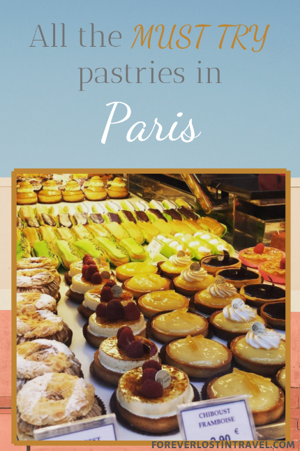 The Best French Pastries In Paris - Forever Lost In Travel