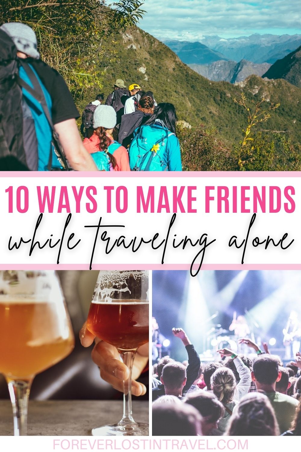 10 Ways To Make Friends While Traveling Solo - Forever Lost In Travel