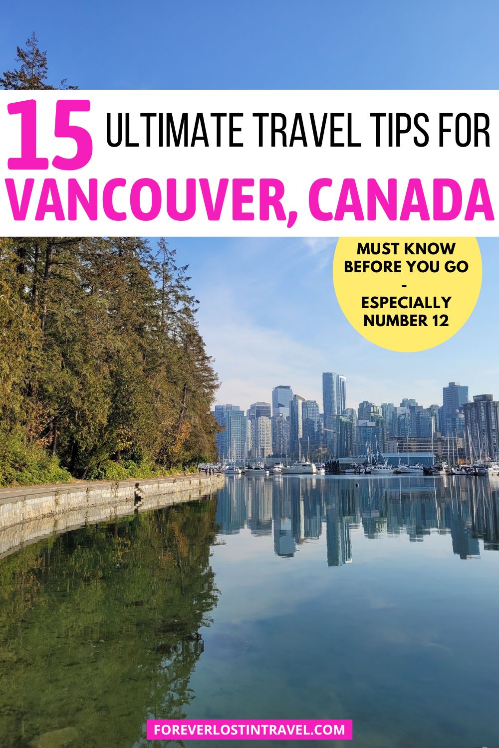 Vancouver Travel: 15 Things You Need To Know - Forever Lost In Travel